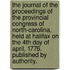The Journal of the Proceedings of the Provincial Congress of North-Carolina, Held at Halifax on the 4th Day of April, 1776. Published by Authority.