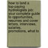 How to Land a Top-Paying Hydrologists Job: Your Complete Guide to Opportunities, Resumes and Cover Letters, Interviews, Salaries, Promotions, What to