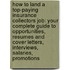 How to Land a Top-Paying Insurance Collectors Job: Your Complete Guide to Opportunities, Resumes and Cover Letters, Interviews, Salaries, Promotions