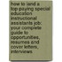 How to Land a Top-Paying Special Education Instructional Assistants Job: Your Complete Guide to Opportunities, Resumes and Cover Letters, Interviews