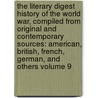 the Literary Digest History of the World War, Compiled from Original and Contemporary Sources: American, British, French, German, and Others Volume 9 door Francis W. 1851-1919 Halsey