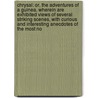 Chrysal: Or, the Adventures of a Guinea. Wherein Are Exhibited Views of Several Striking Scenes, with Curious and Interesting Anecdotes of the Most No door Charles Johnstone