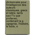Dictionnaire Pour L'Intelligence Des Auteurs Classiques, Grecs Et Latins: Tants Sacr?'s Que Profanes, Contenant La G Ographie, L'Histoire, La Fable, E