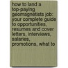 How to Land a Top-Paying Geomagnetists Job: Your Complete Guide to Opportunities, Resumes and Cover Letters, Interviews, Salaries, Promotions, What to by Justin Blair