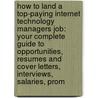 How to Land a Top-Paying Internet Technology Managers Job: Your Complete Guide to Opportunities, Resumes and Cover Letters, Interviews, Salaries, Prom by Jason Dillard