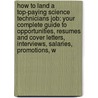 How to Land a Top-Paying Science Technicians Job: Your Complete Guide to Opportunities, Resumes and Cover Letters, Interviews, Salaries, Promotions, W by Ashley Turner
