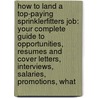 How to Land a Top-Paying Sprinklerfitters Job: Your Complete Guide to Opportunities, Resumes and Cover Letters, Interviews, Salaries, Promotions, What door Diane Kirby