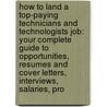 How to Land a Top-Paying Technicians and Technologists Job: Your Complete Guide to Opportunities, Resumes and Cover Letters, Interviews, Salaries, Pro door Philip Bartlett