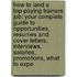 How to Land a Top-Paying Trainers Job: Your Complete Guide to Opportunities, Resumes and Cover Letters, Interviews, Salaries, Promotions, What to Expe