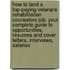 How to Land a Top-Paying Veterans Rehabilitation Counselors Job: Your Complete Guide to Opportunities, Resumes and Cover Letters, Interviews, Salaries