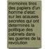 Memoires Tires Des Papiers D'Un Homme D'Etat: Sur Les Acauses Secretes Qui Ont Determines La Politique Des Cabinets Dans Les Guerres De La Revolution