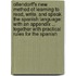 Ollendorff's New Method of Learning to Read, Write, and Speak the Spanish Language: with an Appendix ... Together with Practical Rules for the Spanish