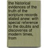 The Historical Evidences Of The Truth Of The Scripture Records Stated Anew: With Special Reference To The Doubts And Discoveries Of Modern Times, From
