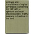 Writings And Translations Of Myles Coverdale: Containing The Old Faith. A Spiritual And Most Precious Pearl. Fruitful Lessons. A Treatise On The Lord'
