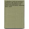 a Collection of Acts and Records of Parliament: with Reports of Cases, Argued and Determined in the Courts of Law and Equity, Respecting Tithes, Volum door Henry Gwillim