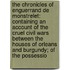 the Chronicles of Enguerrand De Monstrelet: Containing an Account of the Cruel Civil Wars Between the Houses of Orleans and Burgundy; of the Possessio