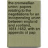 the Cromwellian Union: Papers Relating to the Negotiations for an Incorporating Union Between England and Scotland, 1651-1652, with an Appendix of Pap