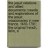 the Jesuit Relations and Allied Documents: Travels and Explorations of the Jesuit Missionaries in New France, 1610-1791; the Original French, Latin, A