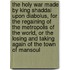 The Holy War Made by King Shaddai Upon Diabolus, for the Regaining of the Metropolis of the World, or the Losing and Taking Again of the Town of Mansoul