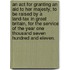 An Act for Granting an Aid to Her Majesty, to Be Raised by a Land-Tax in Great Britain, for the Service of the Year One Thousand Seven Hundred and Eleven.