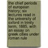 The Chief Periods of European History; Six Lectures Read in the University of Oxford in Trinity Term, 1885, with an Essay on Greek Cities Under Roman Rule
