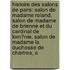 Histoire Des Salons De Paris: Salon De Madame Roland. Salon De Madame De Brienne Et Du Cardinal De Lom�Nie. Salon De Madame La Duchesse De Chartres, A