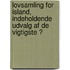 Lovsamling for Island, Indeholdende Udvalg Af De Vigtigste Ͽ