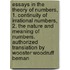 Essays in the Theory of Numbers, 1. Continuity of Irrational Numbers, 2. the Nature and Meaning of Numbers. Authorized Translation by Wooster Woodruff Beman