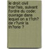 Le Droit Civil Fran�Ais, Suivant L'Ordre Du Code: Ouvrage Dans Lequel on a T�Ch� De R�Unir La Th�Orie Ͽ