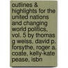 Outlines & Highlights For The United Nations And Changing World Politics, Vol. 5 By Thomas G Weiss, David P. Forsythe, Roger A. Coate, Kelly-Kate Pease, Isbn by Cram101 Textbook Reviews