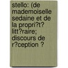 Stello: (De Mademoiselle Sedaine Et De La Propri�T� Litt�Raire; Discours De R�Ception Ͽ door Alfred De Vigny