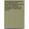 Geographisch-physikalische Und Naturhistorische Beschreibung Des Russischen Reichs Zur Uebersicht Bisheriger Kenntnisse Von Demselben. 3 Theile [and] Nachtr door Johann Gottlieb Georgi