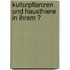 Kulturpflanzen Und Hausthiere in Ihrem Ͽ
