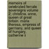 Memoirs Of Celebrated Female Sovereigns Volume 2; Christina. Anne, Queen Of Great Britain. Maria Theresa, Empress Of Germany, And Queen Of Hungary. Catherine Ii
