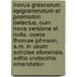 Novus Graecorum Epigrammatum Et Poematon Delectus, Cum Nova Versione Et Notis. Opera Thomae Johnson, A.M. in Usum Scholae Etonensis. Editio Undecima Emendatior.