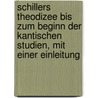 Schillers Theodizee bis zum Beginn der Kantischen Studien, mit einer Einleitung  door Wolff Karl