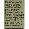 The Novels and Letters of Jane Austen. Edited by R. Brimley Johnson, with an Introd. by William Lyon Phelps, with Colored Illus. by C.E. and H.M. Brock Volume 5 door R. Brimley 1867 Johnson