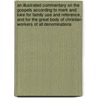 An Illustrated Commentary on the Gospels According to Mark and Luke for Family Use and Reference, and for the Great Body of Christian Workers of All Denominations door Lyman Abbott