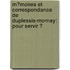 M�Moires Et Correspondance De Duplessis-Mornay: Pour Servir Ͽ