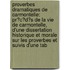 Proverbes Dramatiques De Carmontelle: Pr�C�D�S De La Vie De Carmontelle, D'Une Dissertation Historique Et Morale Sur Les Proverbes Et Suivis D'Une Tab