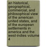 An Historical, Geographical, Commercial, and Philosophical View of the American United States, and of the European Settlements in America and the West-Indies Volume 4 door William Winterbotham