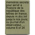 Memoires Secrets Pour Servir a L'Histoire De La Republique Des Lettres En France, Depuis M.Dcc.Lxii Jusqu'a Nos Jours; Ou Journal D'Un Observateur, ... Volume 6 of 24