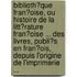 Biblioth�Que Fran�Oise, Ou Histoire De La Litt�Rature Fran�Oise ... Des Livres, Publi�S En Fran�Ois, Depuis L'Origine De L'Imprimerie ...