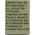 Biblioth�Que De Th�Rapeutique: Ou, Recueil De M�Moires Originaux Et Des Travaux Anciens Et Modernes Sur Le Traitement Des Maladies Et L'emploi Des M�D