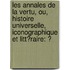 Les Annales De La Vertu, Ou, Histoire Universelle, Iconographique Et Litt�Raire: Ͽ