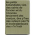 Les Petits Bollandistes Vies Des Saints De L'Ancien Et Du Nouveau Testament Des Martyrs, Des P�Res, Des Auteurs Sacr�S Et Ecclesiastiques Des V�N�Rabl