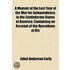 A Memoir Of The Last Year Of The War For Independence, In The Confederate States Of America; Containing An Account Of The Operations Of His Commands In The Years 1864 And 1865