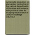 Systematic Education; Or, Elementary Instruction in the Various Departments of Literature and Science. with Practical Rules for Studying Each Branch of Useful Knowledge Volume 2