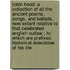 Robin Hood: A Collection of All the Ancient Poems, Songs, and Ballads, Now Extant Relative to That Celebrated English Outlaw ; to Which Are Prefixed Historical Anecdotes of His Life