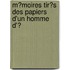 M�Moires Tir�S Des Papiers D'Un Homme D'Ͽ